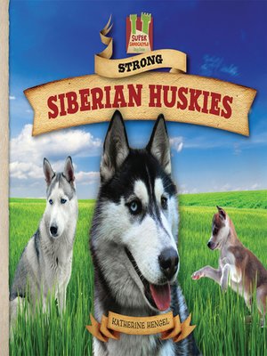 cover image of Strong Siberian Huskies